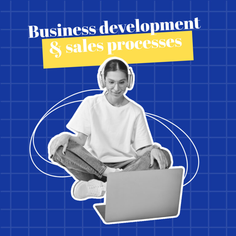 Business development and sales processes
