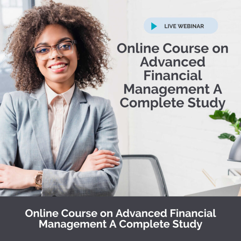 Online Course on Advanced Financial Management A Complete Study